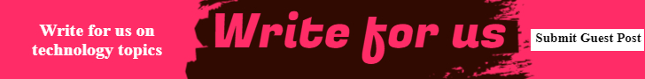 Guest Post write for us on different tech topic